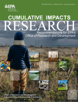 Cover of EPA's Cumulative Impacts Research report. Cover has dominant image of a small child with back to camera looking over a field of dried vegetation with industrial smokestacks in the background, under a sky of dark, ominous clouds. Inset pictures of natural scenes and pollution are set in a grid pattern over the main images.